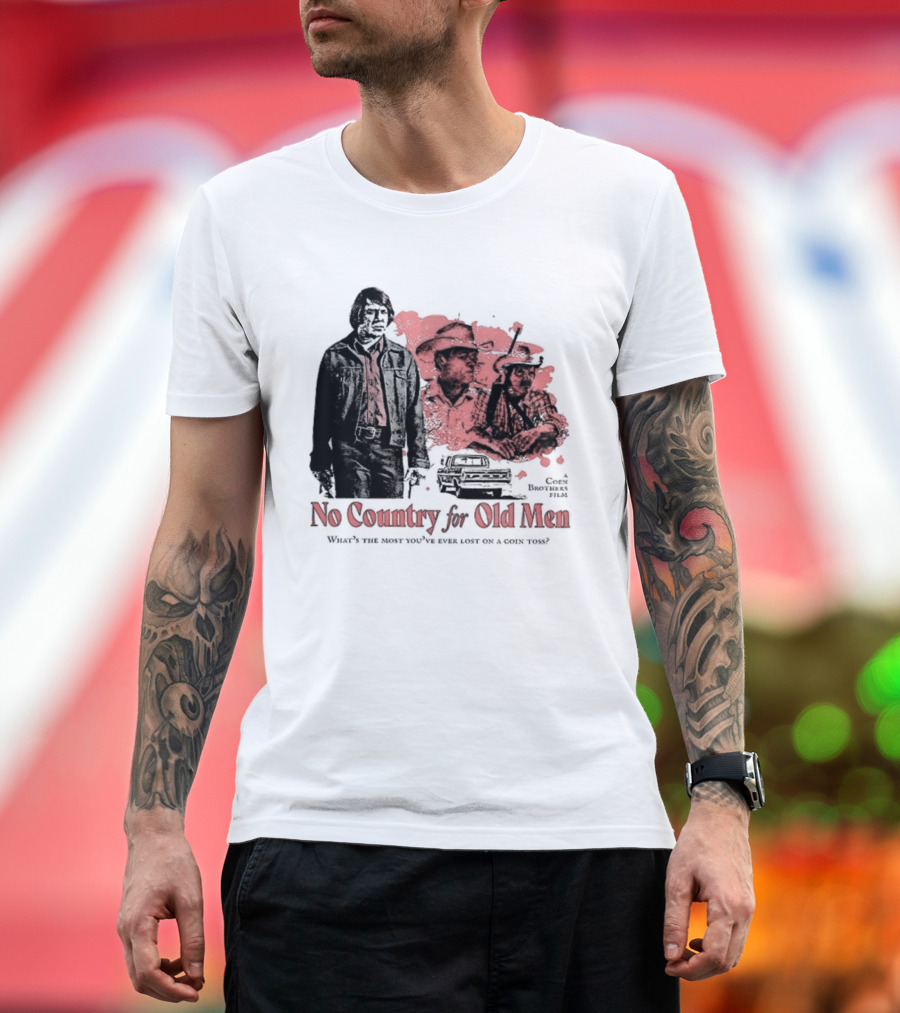 No Country For Old Men What's The Most You've Ever Lost On A Coin Toss Coen Brothers Film 2 Sided T-Shirt