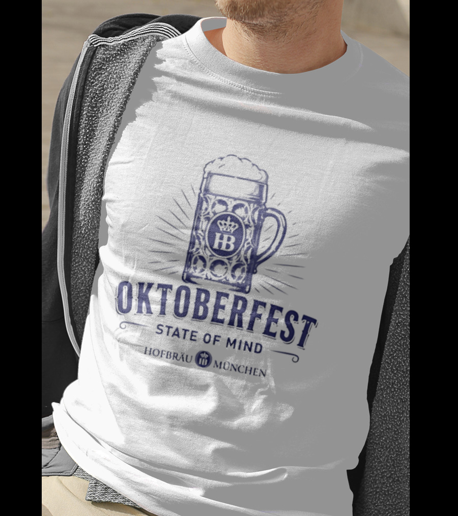 Oktoberfest State Of Mind Hofbräu München Beer T-Shirt
