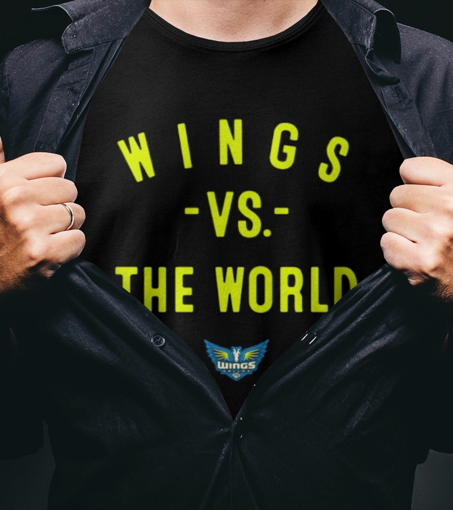 Wings Vs The World Dallas 2026 WNBA Season T-Shirt