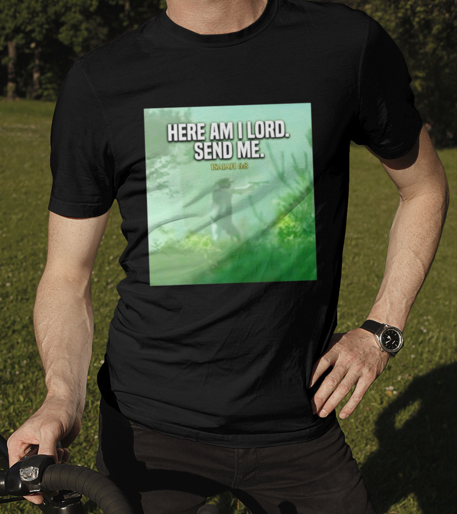 Here Am I Lord Send Me Isaiah 6:8 Vintage Hunter T-Shirt