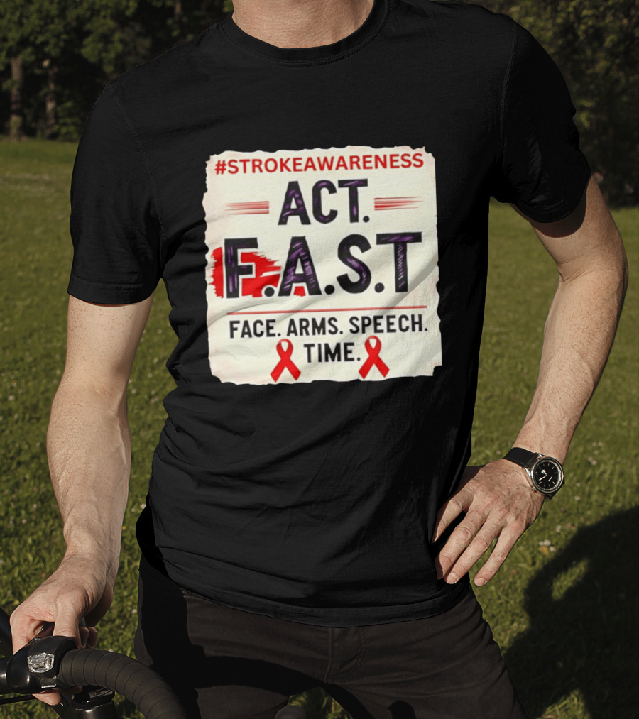 #StrokeAwareness Act F.A.S.T Face Arms Speech Time Red Ribbon T-Shirt