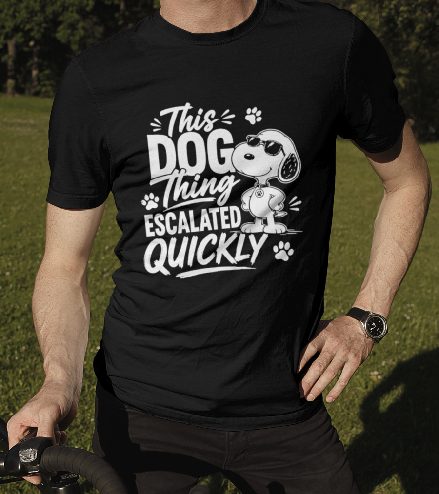 This Dog Thing Escalated Quickly Snoopy Paws Iconic Cartoon T-Shirt