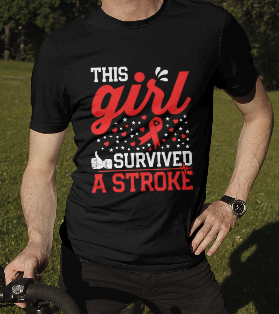 This Girl Survived A Stroke Red Ribbon Heart Stars And Thumbs Up T-Shirt