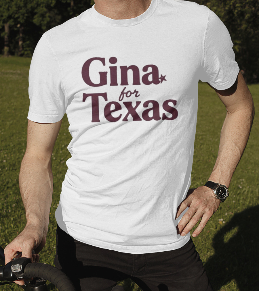 Gina For Texas Star Symbol Iconic Message T-Shirt
