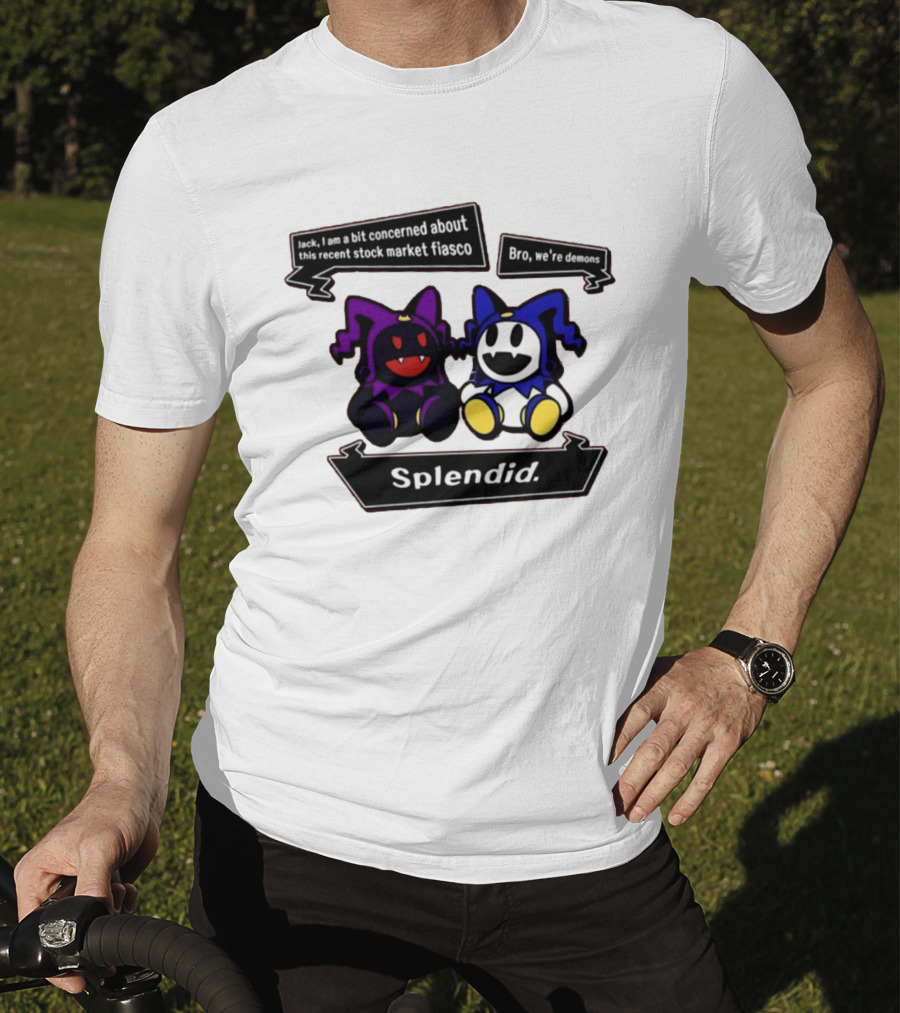 Splendid Jack I Am Concerned About This Recent Stock Market Fiasco Bro We're Demons T-Shirt