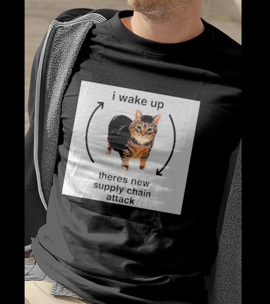 I Wake Up Theres New Supply Chain Attack Cat Meme T-Shirt