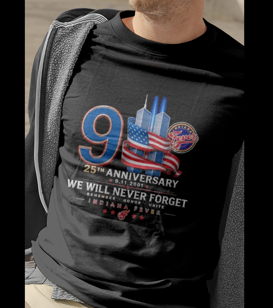 9/11 25th Anniversary We Will Never Forget Indiana Fever 9.11.2001 T-Shirt