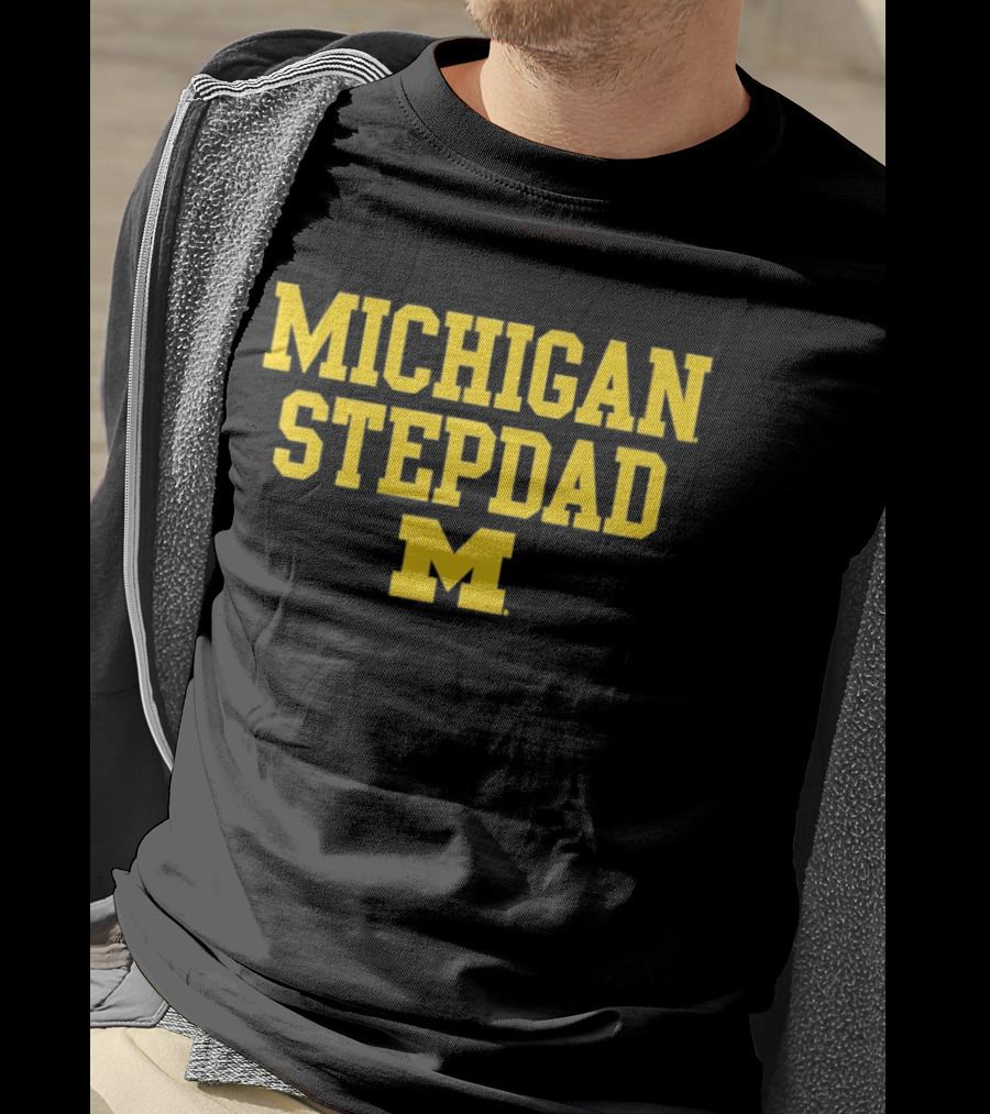 Michigan Wolverines Stepdad M NCAA 2026 T-Shirt