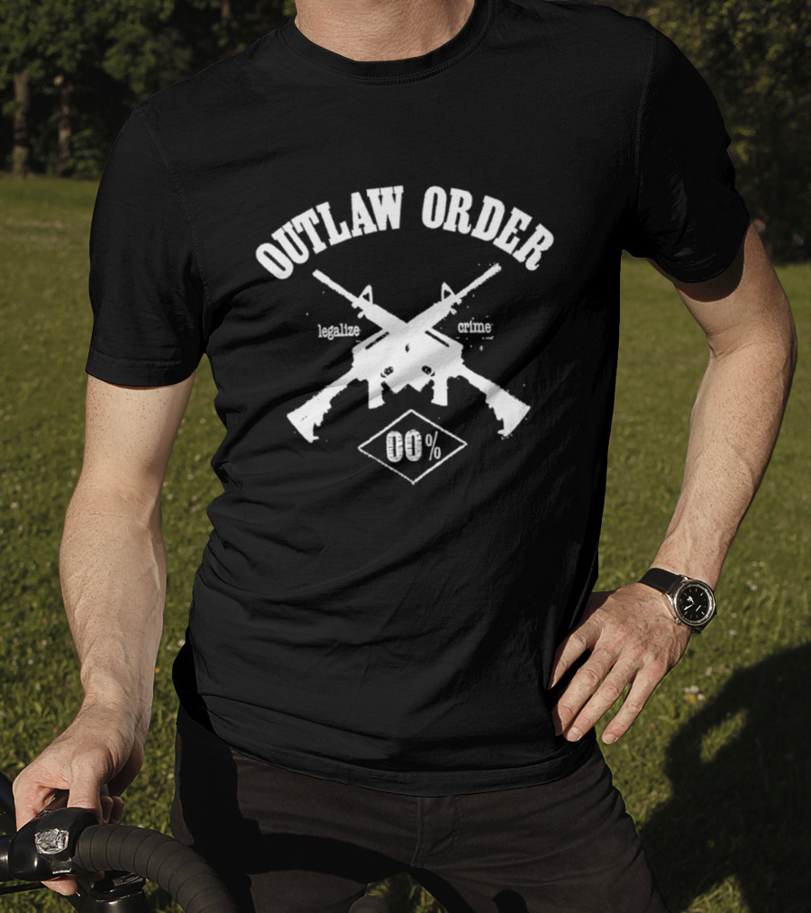 Outlaw Order Legalize Crime 00% Anarchy Crossed Rifles T-Shirt