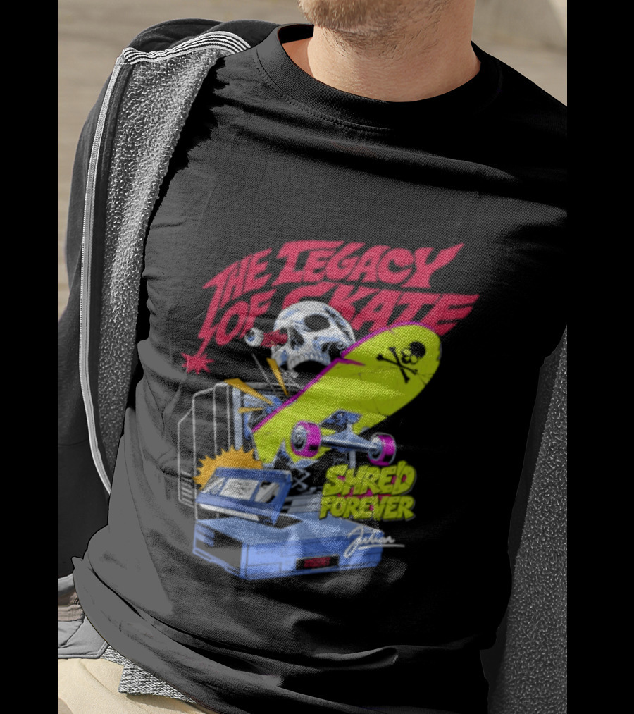 The Legacy Of Skate Shred Forever Skateboarding Adventure T-Shirt