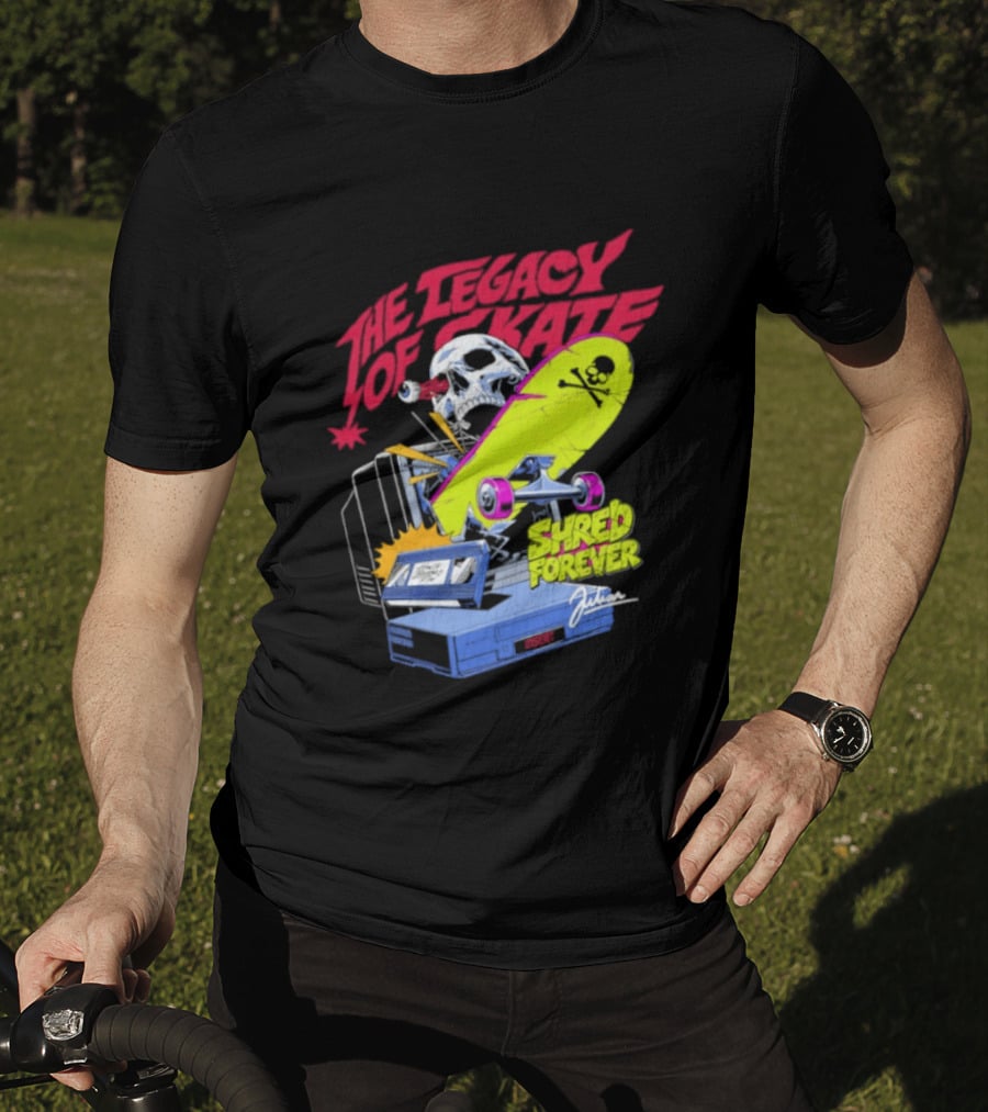 The Legacy Of Skate Shred Forever Skateboarding Adventure T-Shirt