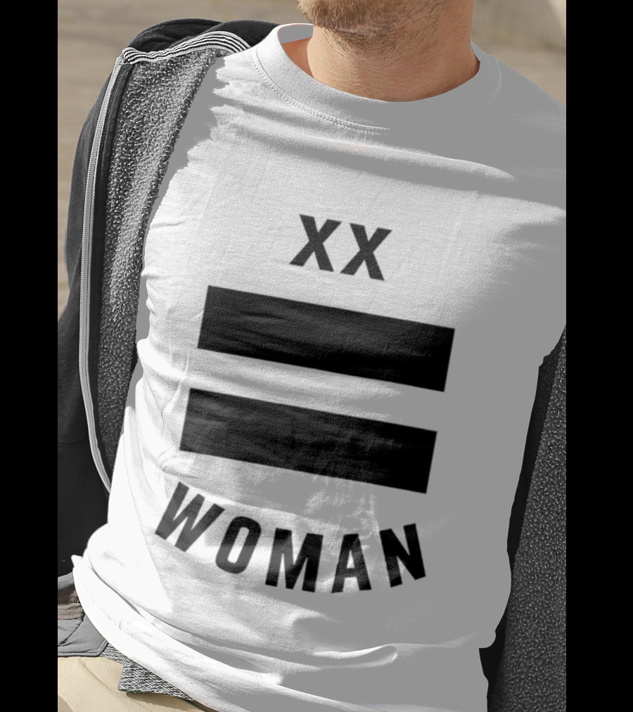 XX Equality Woman Empowerment T-Shirt