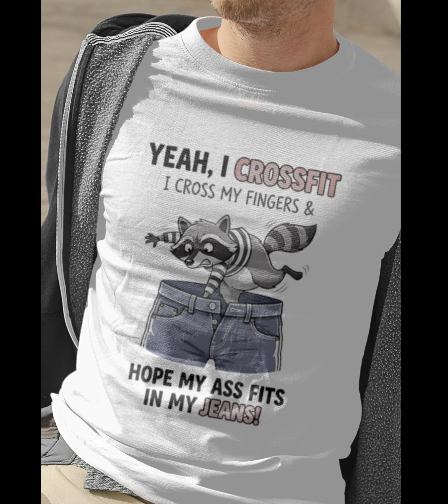 Yeah I CrossFit I Cross My Fingers And Hope My Ass Fits In My Jeans Fox Jumping Shorts T-Shirt