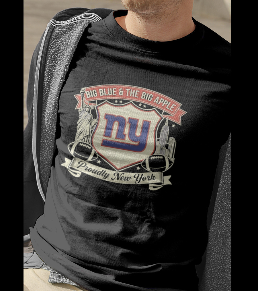 Big Blue And The Big Apple New York Giants Proudly NY T-Shirt