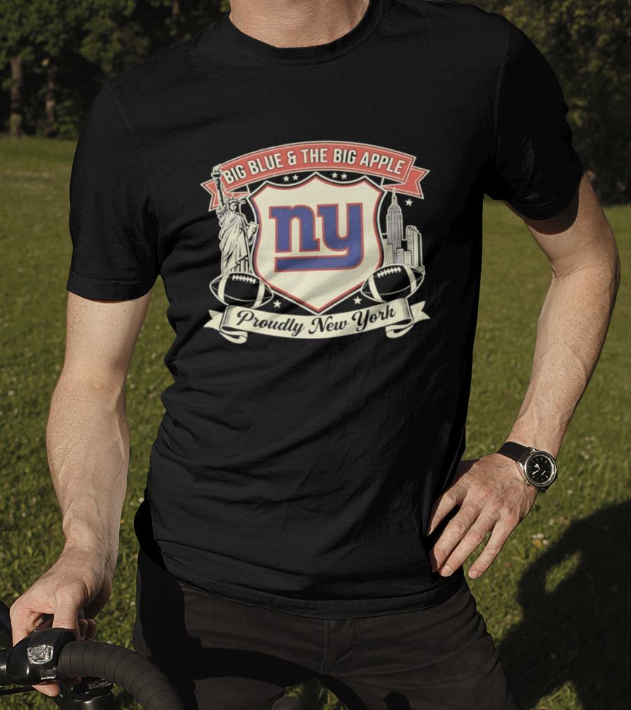 Big Blue And The Big Apple New York Giants Proudly NY T-Shirt