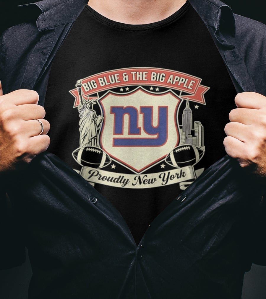 Big Blue And The Big Apple New York Giants Proudly NY T-Shirt