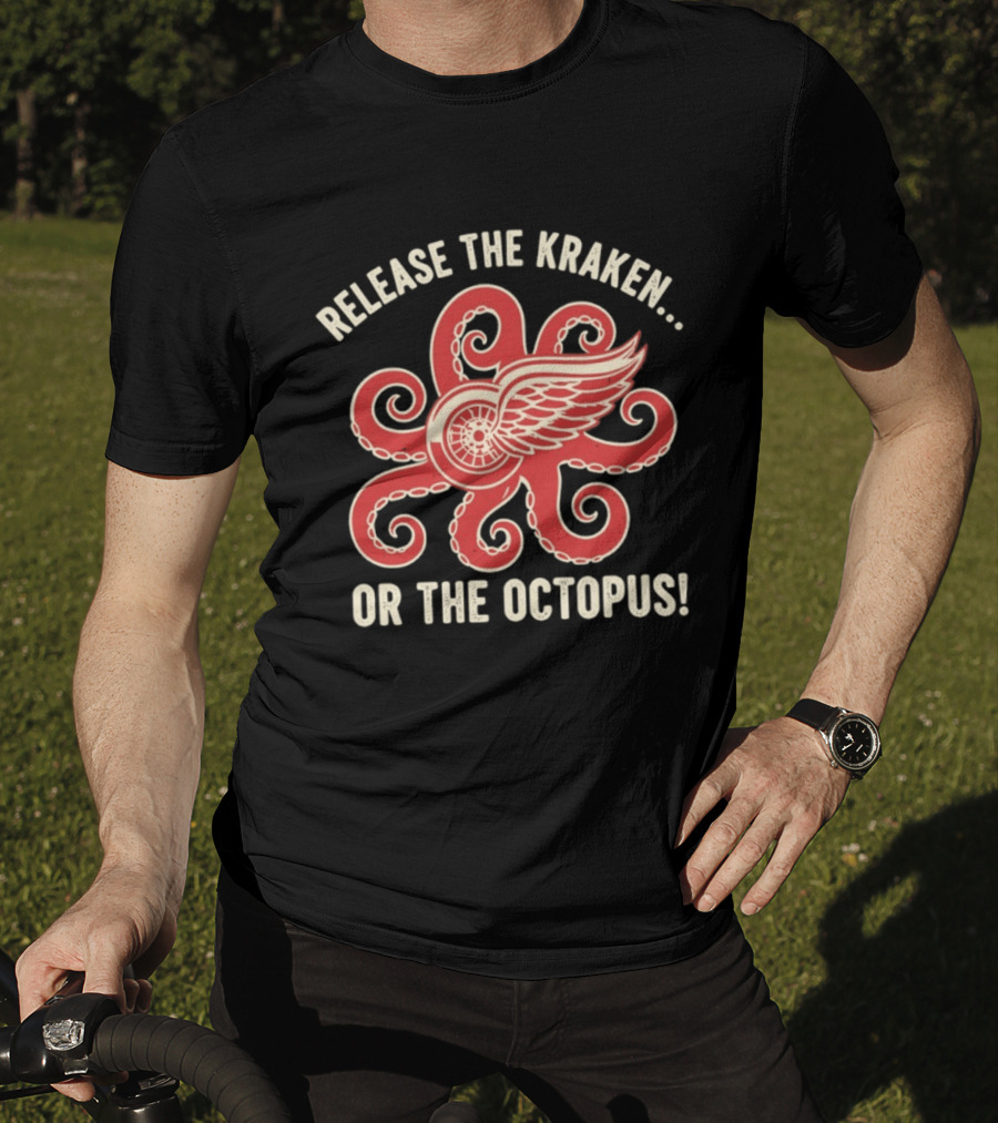 Release The Kraken Or The Octopus Detroit Red Wings NHL Hockey Fan Gear T-Shirt