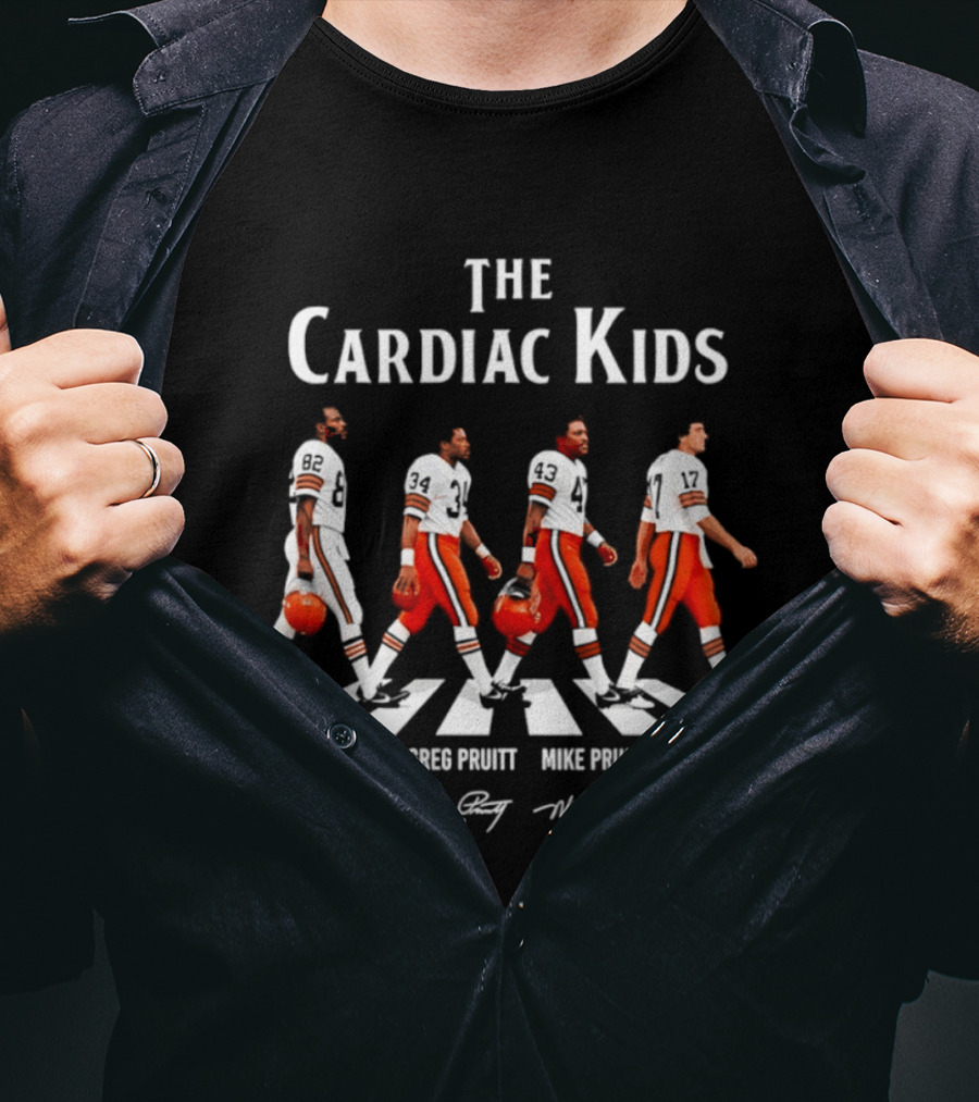 The Cardiac Kids Cleveland Browns Ozzie Newsome Greg Pruitt Mike Pruitt Brian Sipe Signatures T-Shirt