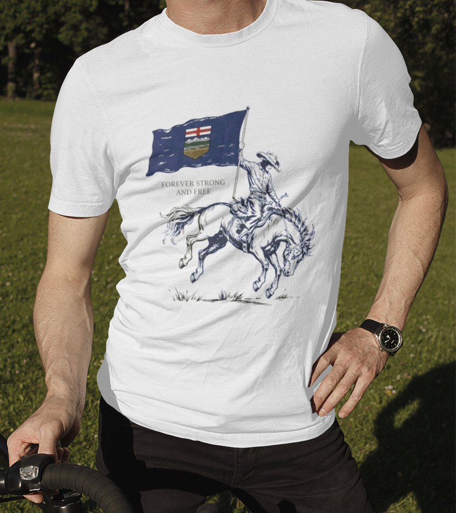 Alberta Flag Forever Strong And Free Bronco Rider Cowboy T-Shirt