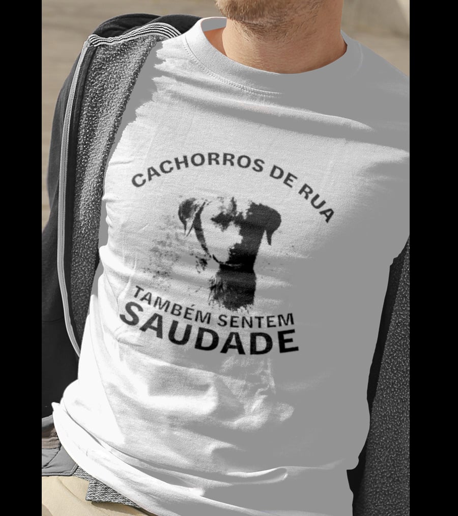 Cachorros De Rua Também Sentem Saudade Sentimental Street Dogs T-Shirt