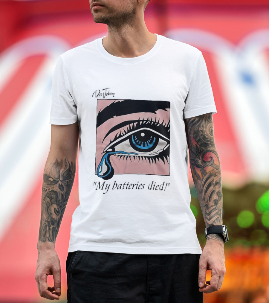 Doc Johnson My Batteries Died Tearful Eye T-Shirt