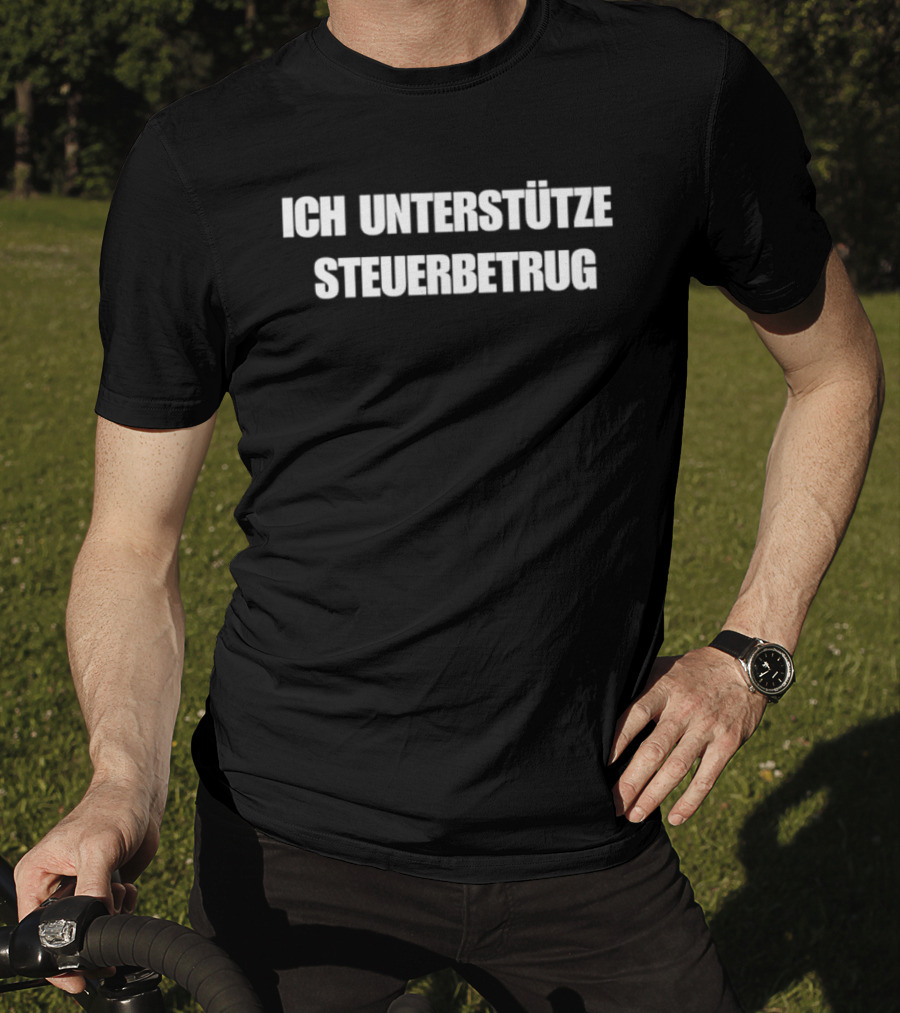 ICH Unterstütze Steuerbetrug T-Shirt