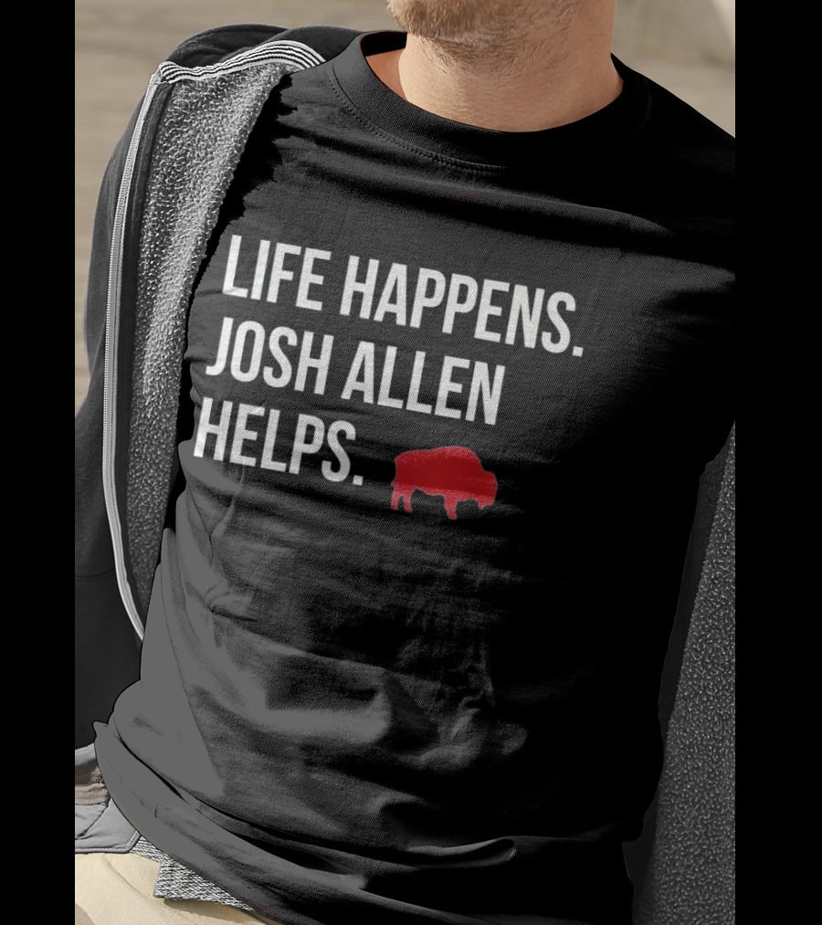 Buffalo Bills Life Happens Josh Allen Helps Red Buffalo T-Shirt