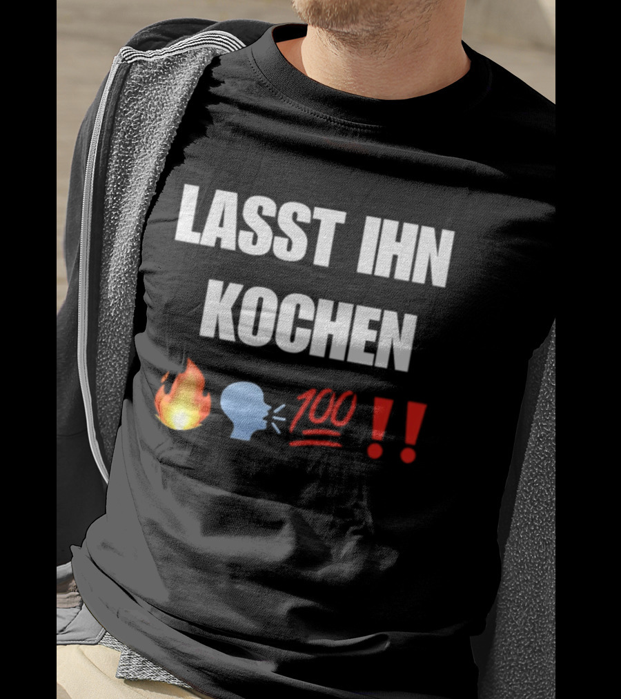 Lasst Ihn Kochen Fire Emoji 100 Exclamation Marks T-Shirt