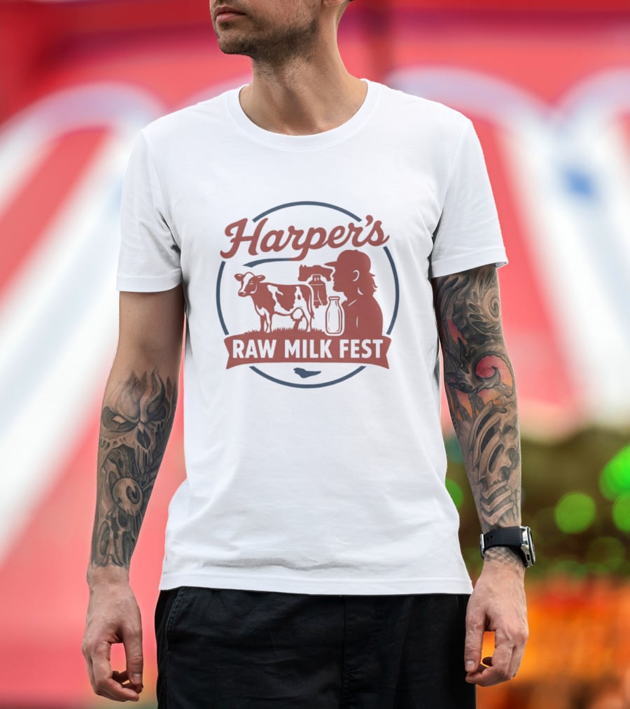 Harper's Raw Milk Fest Dairy Farmer Farm Life Cow T-Shirt