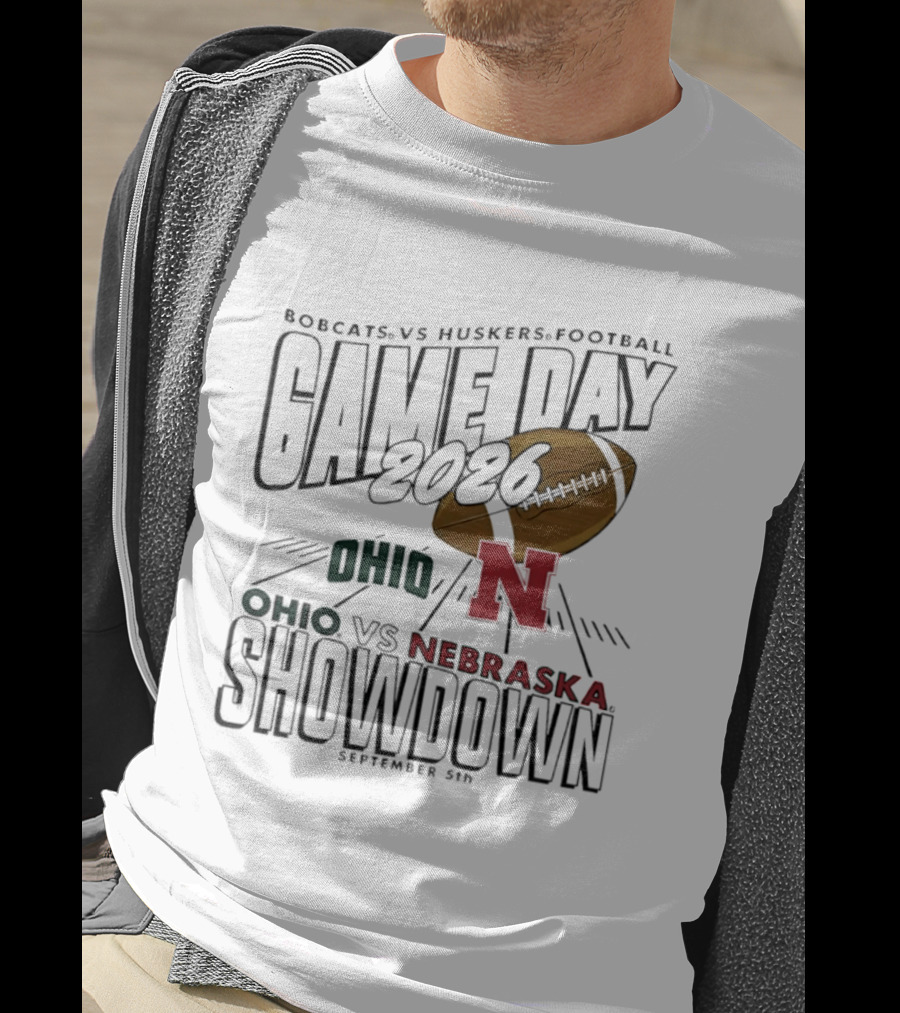 Bobcats Vs Huskers Football Game Day 2026 Ohio Vs Nebraska Showdown September 5th T-Shirt