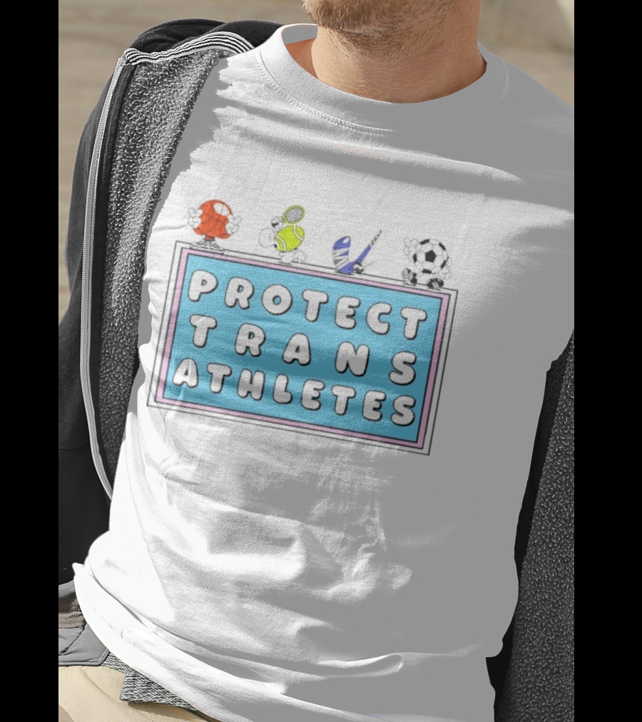 Protect Trans Athletes Sports Advocacy Basketball Tennis American Football Soccer T-Shirt