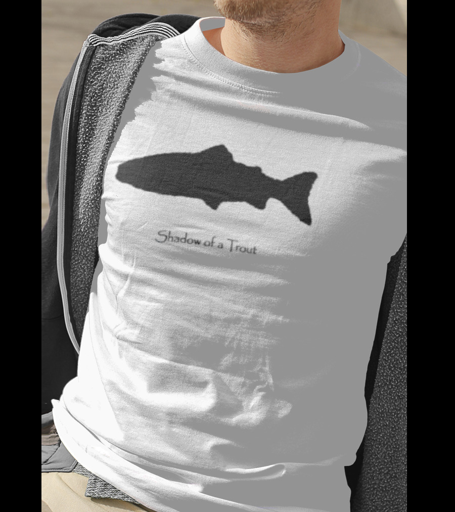 Shadow Of A Trout Quality Classics Fishing T-Shirt