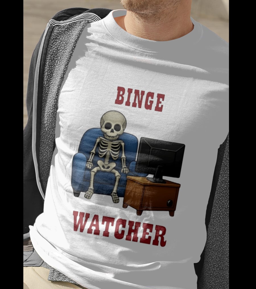Binge Er Skeleton On Couch With TV T-Shirt