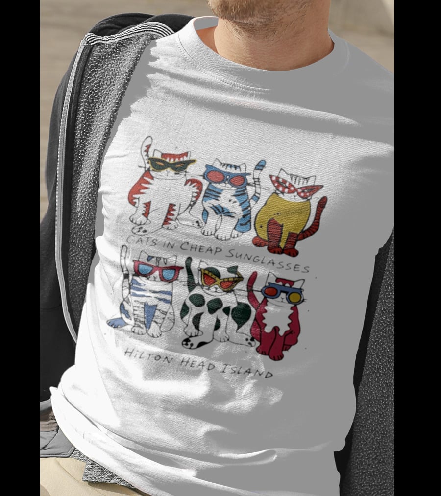 Cats In Cheap Sunglasses Hilton Head Island Fun Feline Beach Vibes T-Shirt