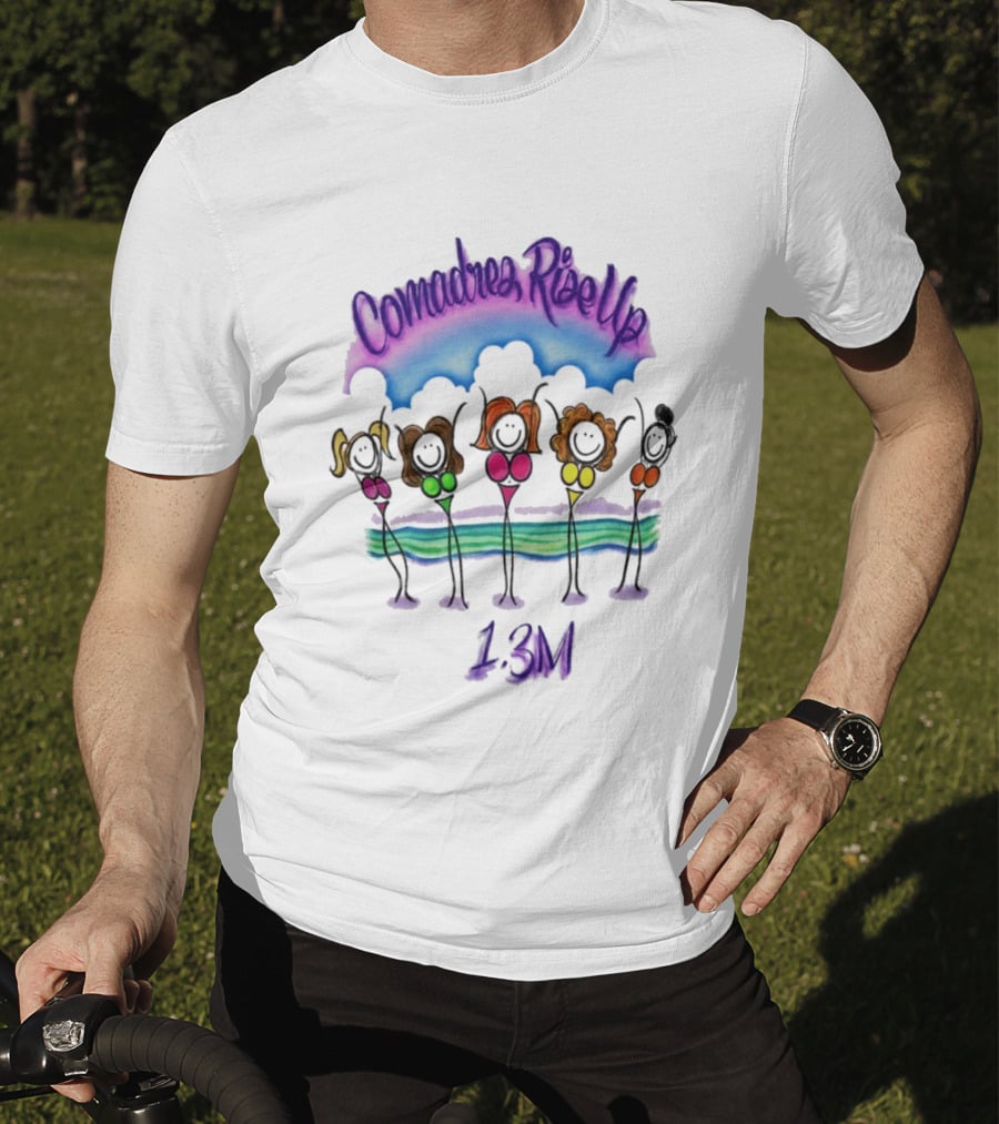 Comadres Rise Up 1.3M Celebration T-Shirt