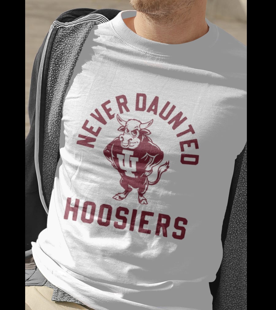 Never Daunted Hoosiers IU Mascot Indiana Spirit T-Shirt