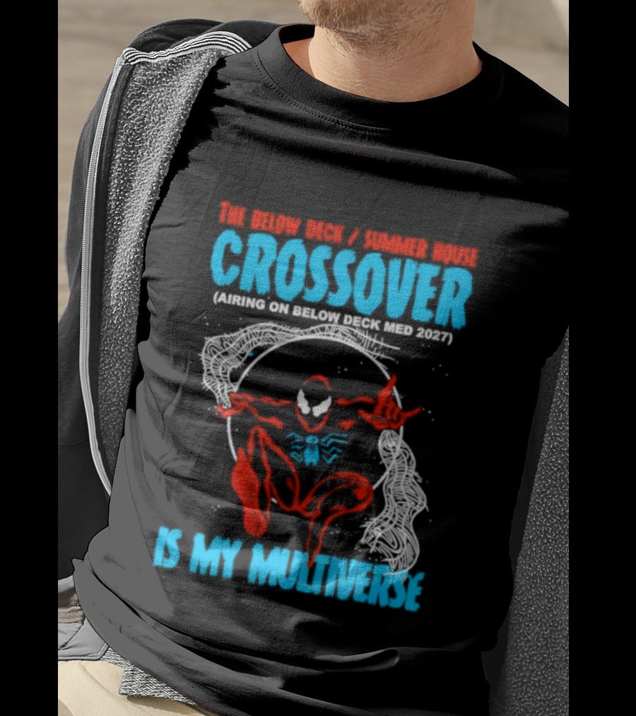 The Below Deck Summer House Crossover Spiderman Symbiote Venom Multiverse T-Shirt