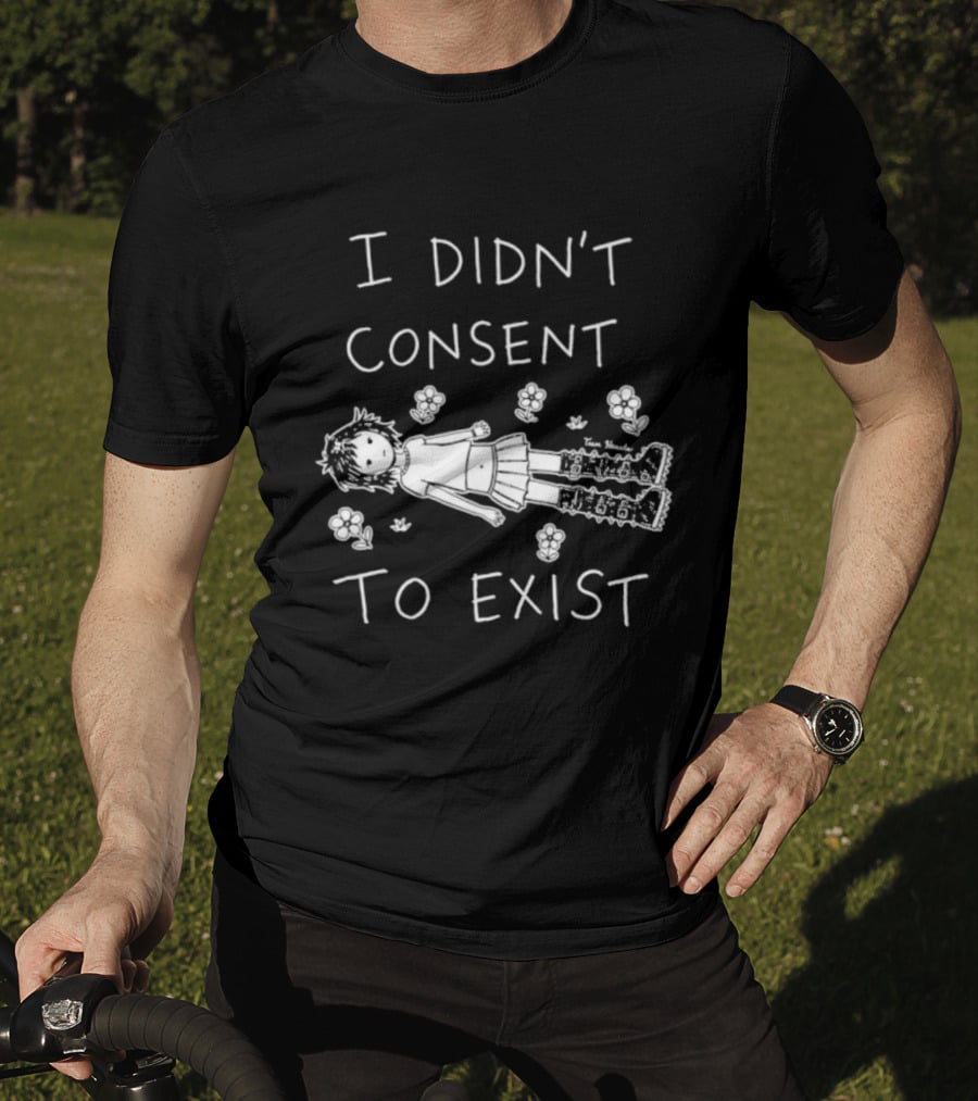 Girl I Didn't Consent To Exist Flower With Cute Anime Drawing T-Shirt