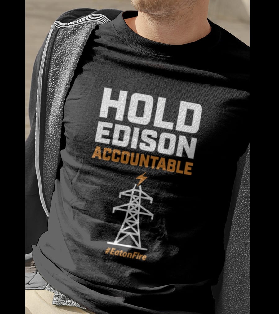 Hold Edison Accountable Power Line #EdisonFire T-Shirt