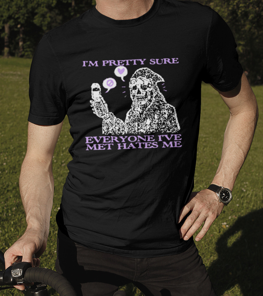 I'm Pretty Sure Everyone I've Met Hates Me Ghost Emoji Phone T-Shirt