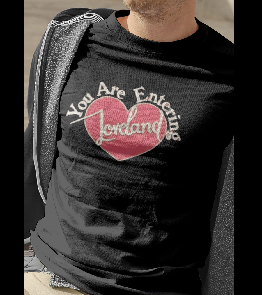 You Are Entering Loveland Heart Ella Bright T-Shirt