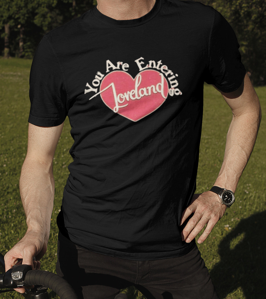 You Are Entering Loveland Heart Ella Bright T-Shirt