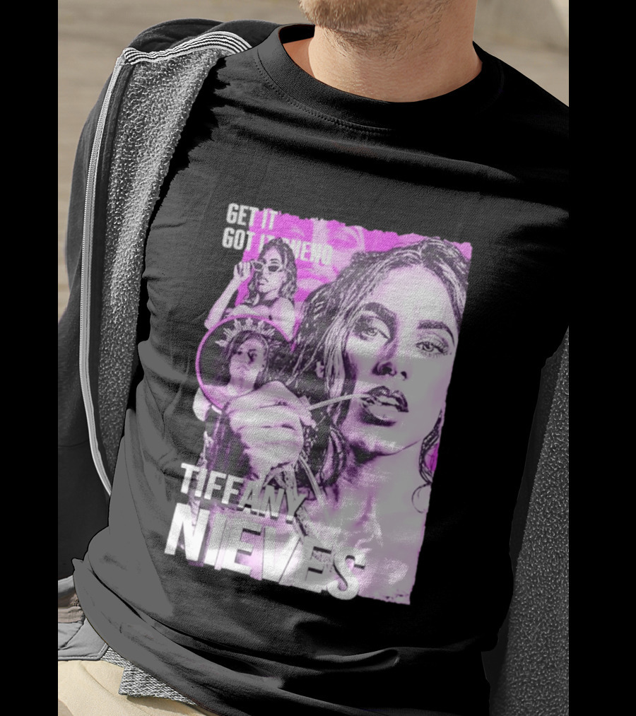 Get It Got It Bueno Tiffany Nieves T-Shirt