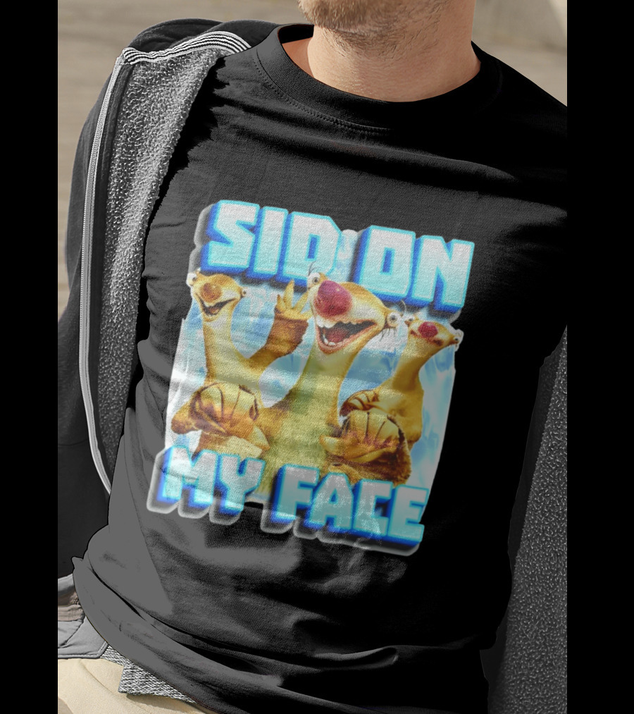 Sid On My Face Ice Age Sid Character Fan Humor T-Shirt