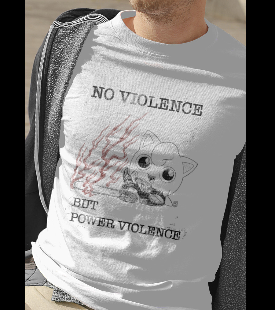 No Violence But Power Violence Jigglypuff Flaming Bat T-Shirt