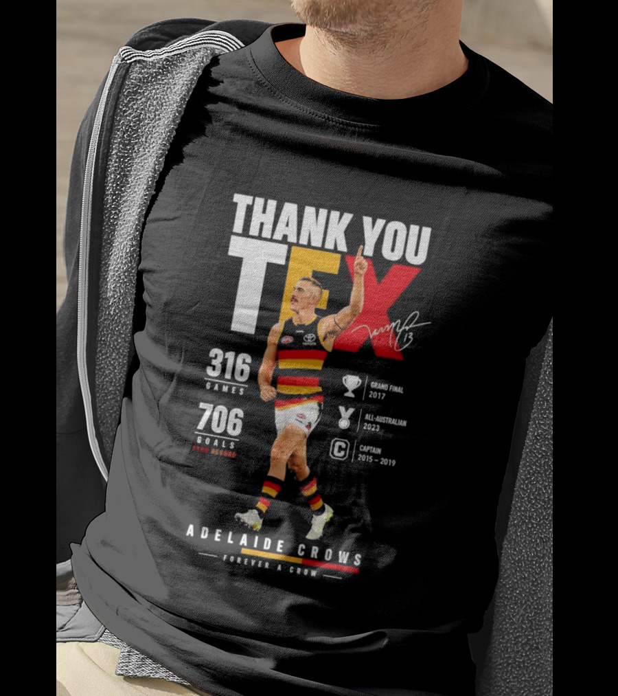 Adelaide Crows Thank You Tex 316 Games 706 Goals Forever A Crow T-Shirt