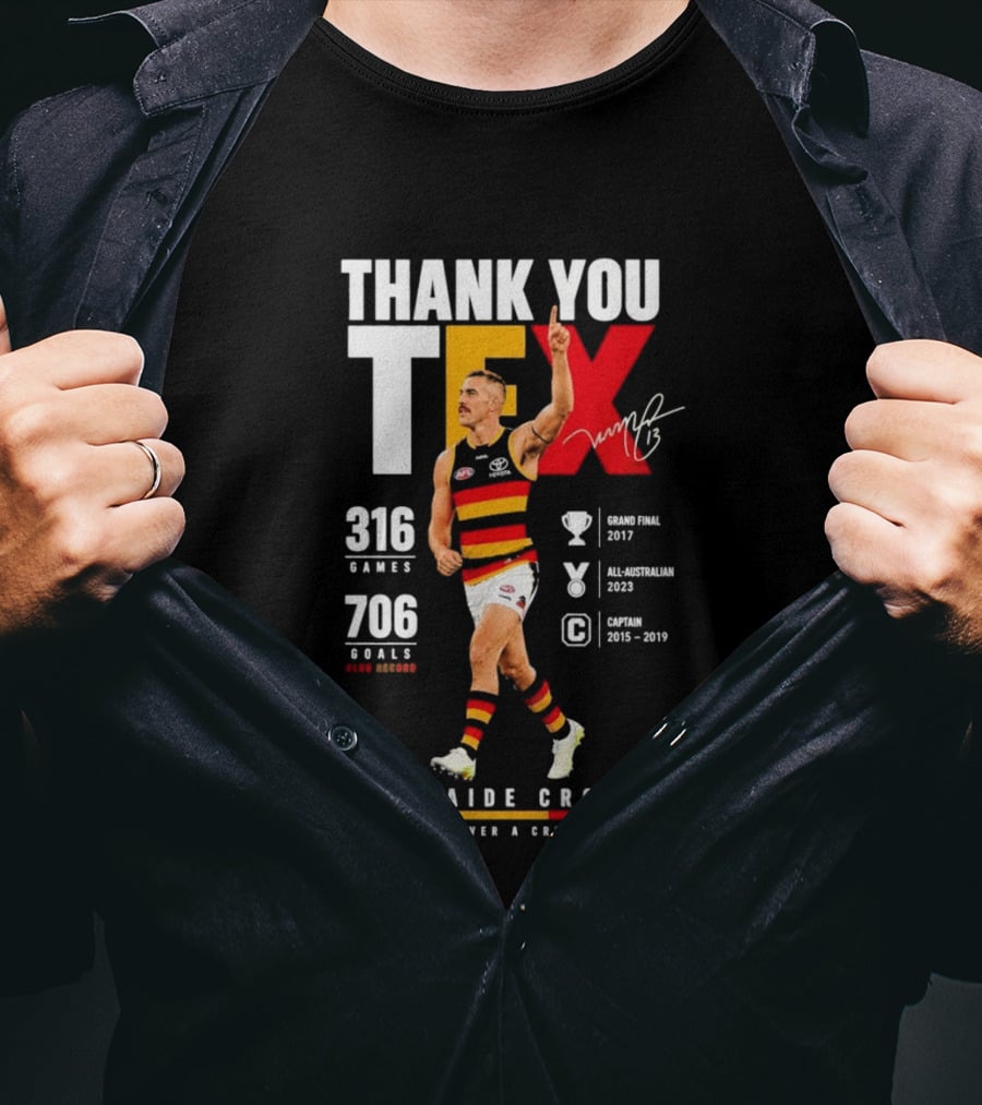 Adelaide Crows Thank You Tex 316 Games 706 Goals Forever A Crow T-Shirt