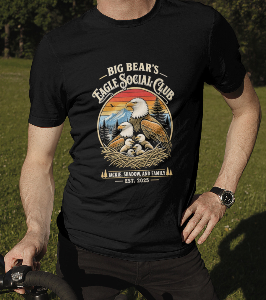 Big Bear's Eagle Social Club Jackie Shadow And Family Est. 2025 T-Shirt
