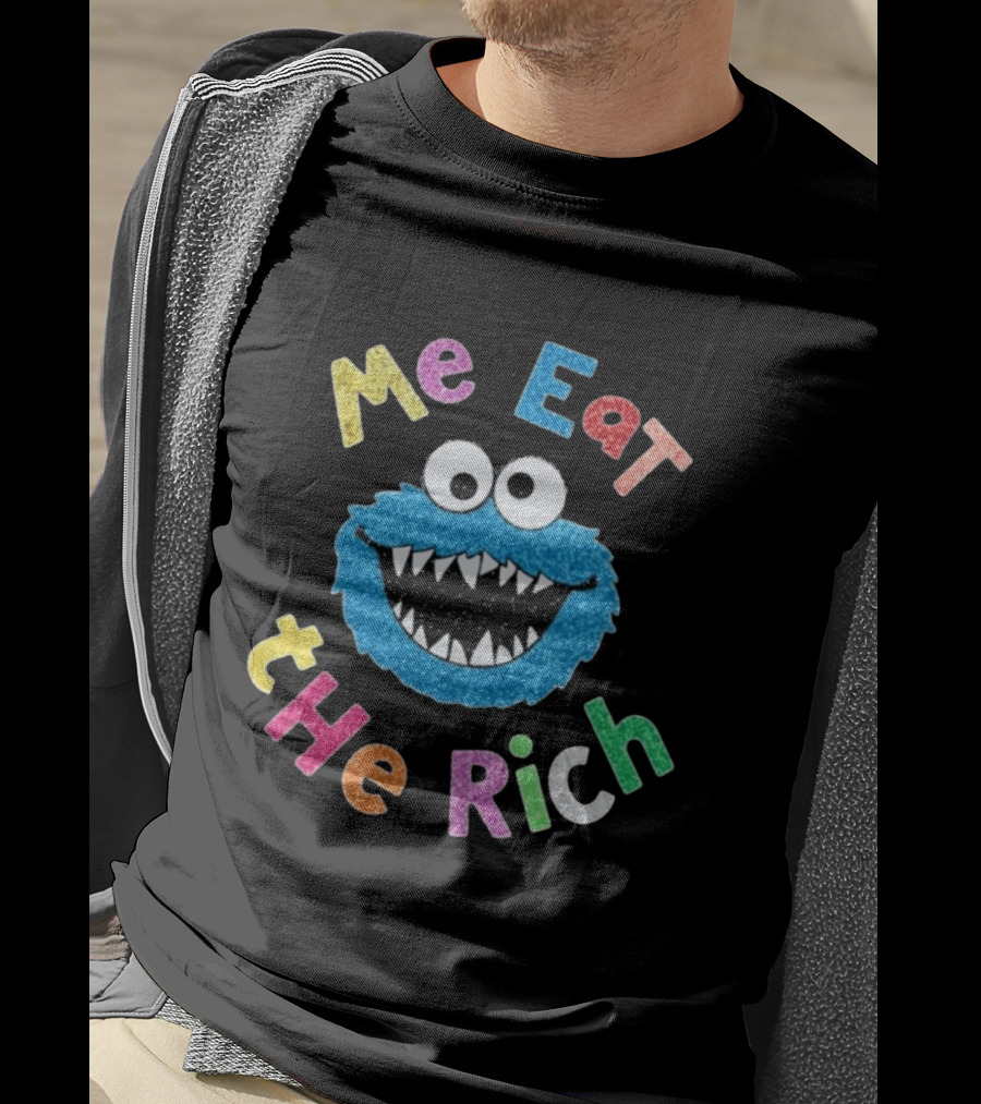 Me Eat The Rich Monster Face Colorful Letters T-Shirt