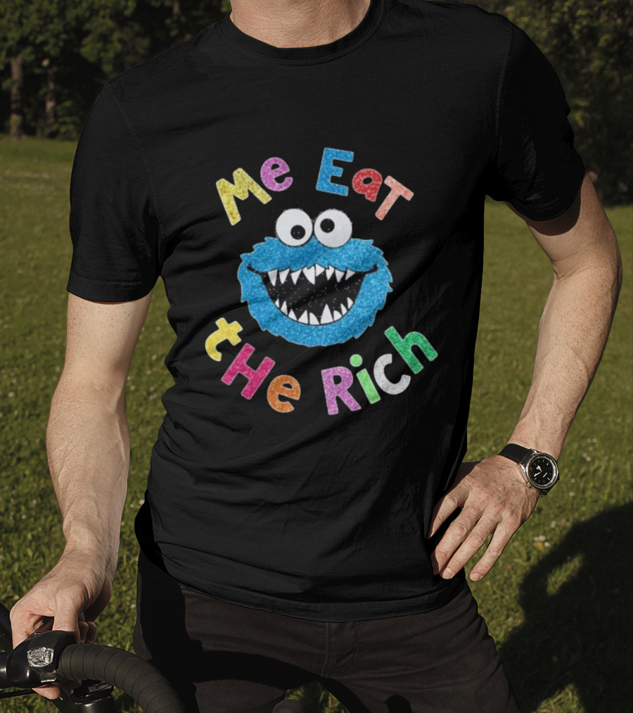 Me Eat The Rich Monster Face Colorful Letters T-Shirt